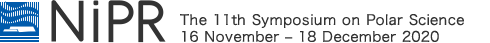 国立極地研究所 2020年11月16日（月）〜12月18日（金） 第11回極域科学シンポジウム / The 11th Symposium on Polar Science